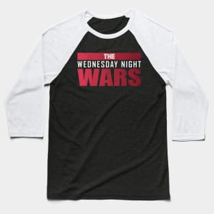 Wrestling - Wednesday Night Wars - (Fed Design) Baseball T-Shirt